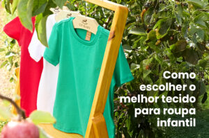 Como escolher o melhor tecido para roupa infantil